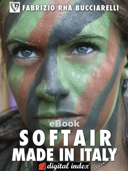 Softair Made in Italy: il manuale definitivo per appassionati