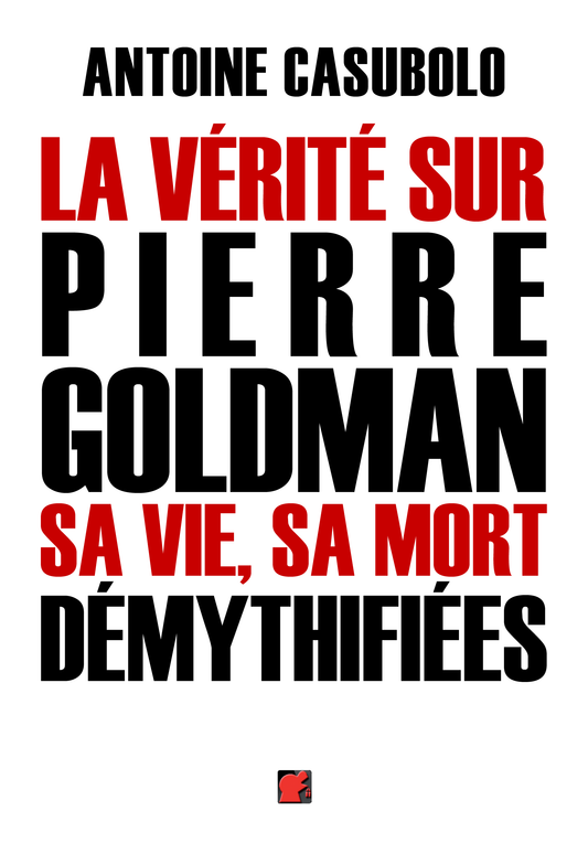 Chi era Pierre Goldman, e chi è "Serge l'Arménien"?