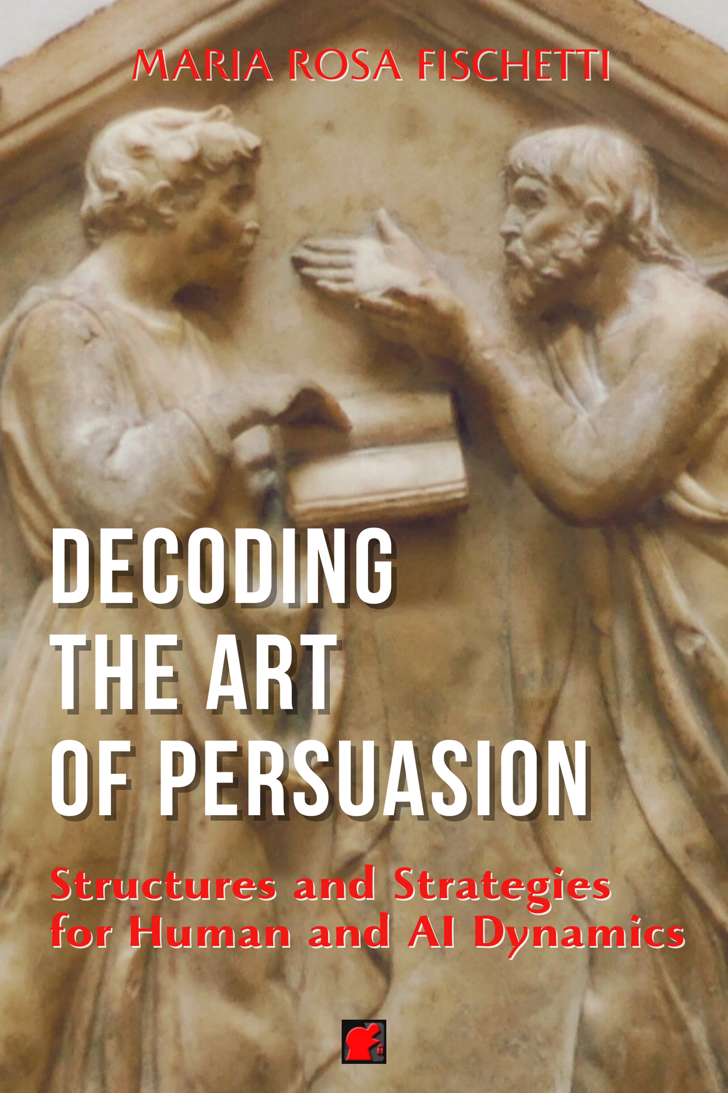 L'ARTE DI PERSUADERE, Il ragionamento argomentativo: strutture e strategie